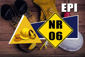 NR 06 - EQUIPAMENTO DE PROTEÇÃO INDIVIDUAL